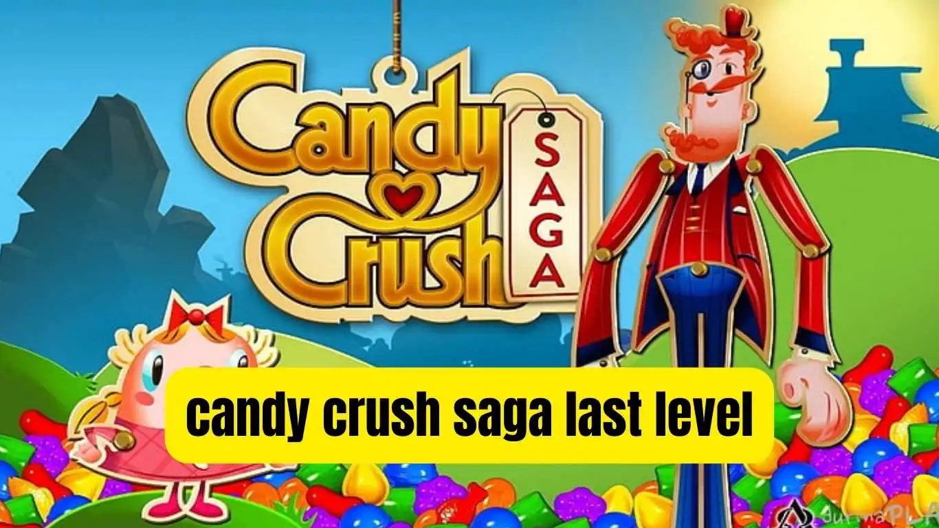 Candy Crush Saga Last lavel